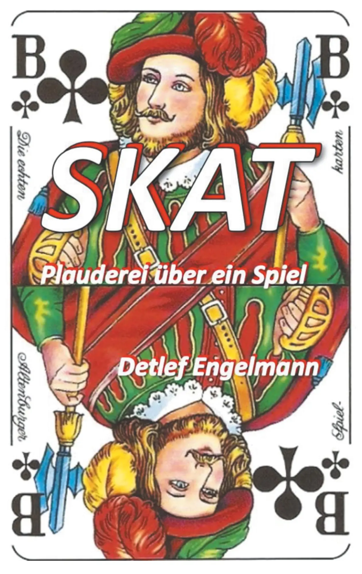 Cover: 9783750480995 | Skat - Plauderei über ein Spiel | Detlef Engelmann | Taschenbuch