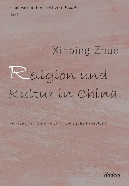 Cover: 9783838210995 | Religion und Kultur in China | Xinping Zhuo (u. a.) | Taschenbuch
