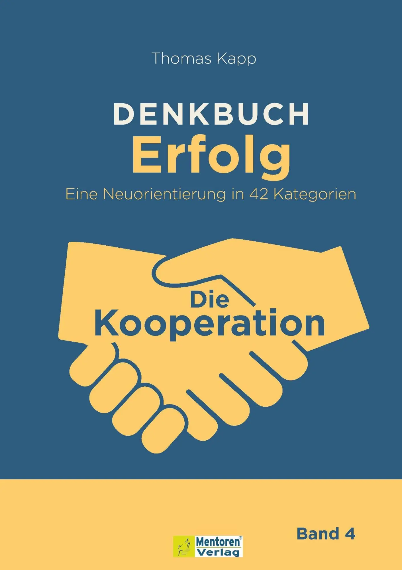 Cover: 9783986410995 | DENKBUCH Erfolg. Eine Neuorientierung in 42 Kategorien | Thomas Kapp