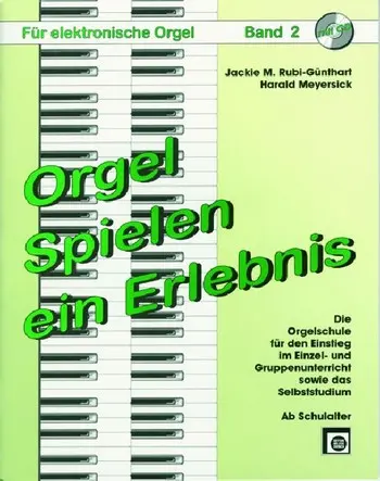 Orgel Spielen ein Erlebnis Band 2 (+CD)