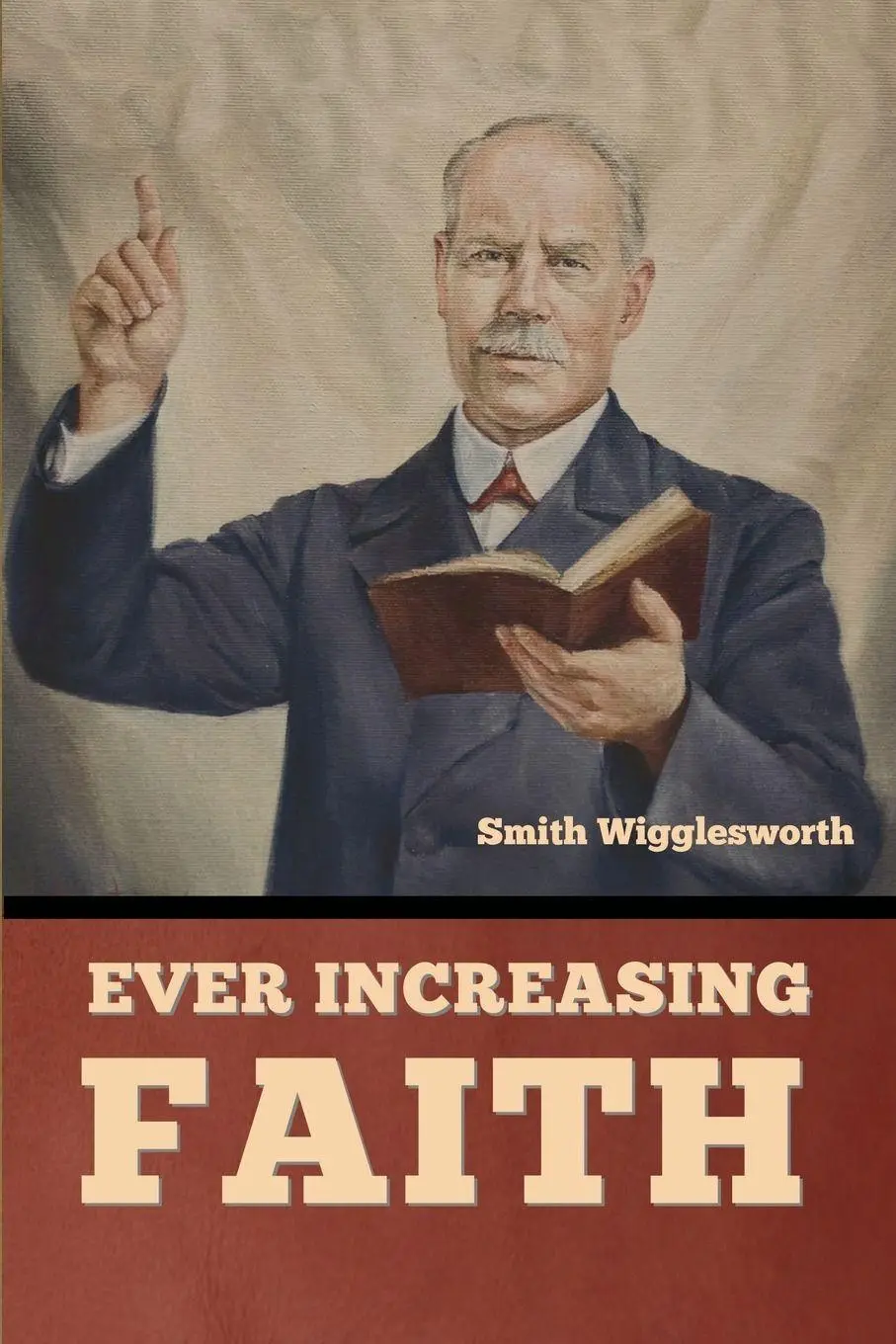 Cover: 9798897730995 | Ever Increasing Faith | Smith Wigglesworth | Taschenbuch | Englisch