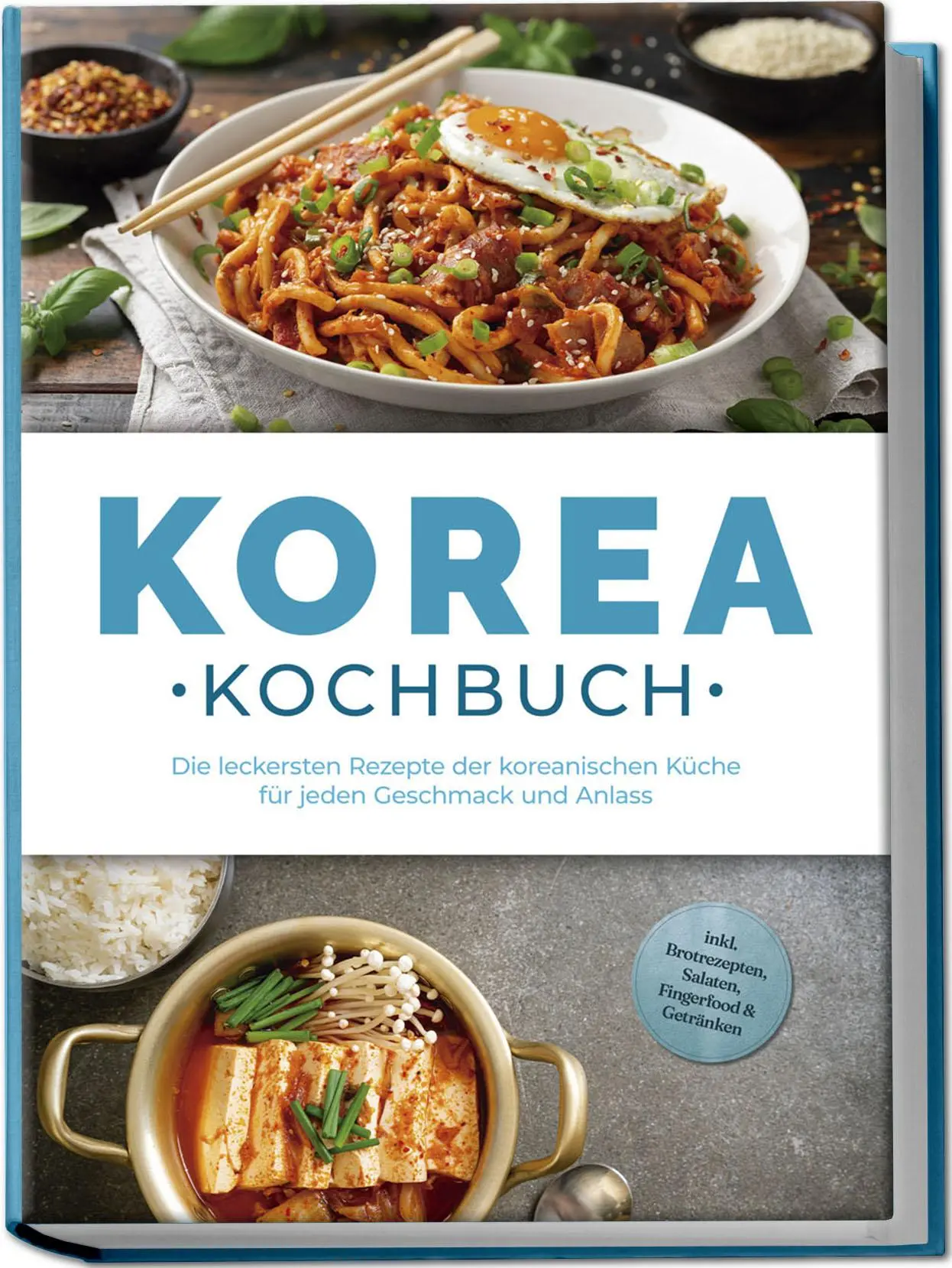 Cover: 9783757611095 | Korea Kochbuch: Die leckersten Rezepte der koreanischen Küche für...