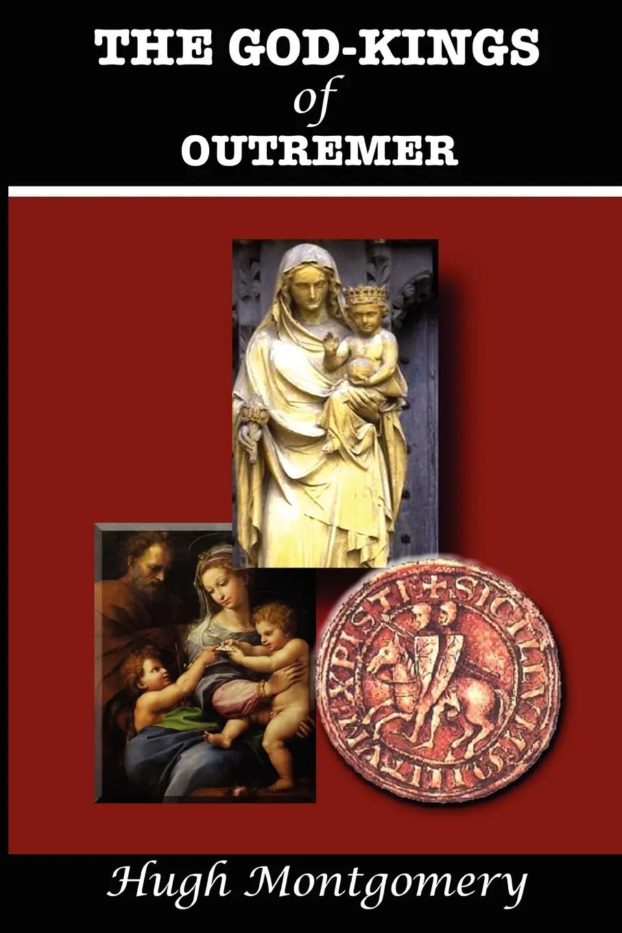 Cover: 9781585091195 | The God-Kings of Outremer | Hugh Montgomery | Taschenbuch | Englisch