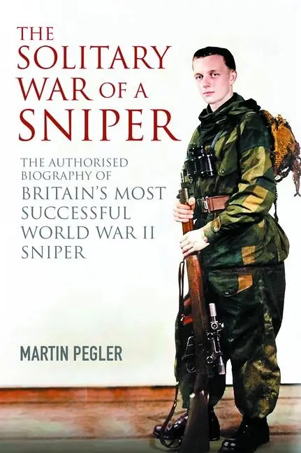 Cover: 9781805001195 | The Solitary War of a Sniper | Martin Pegler | Buch | Englisch | 2025