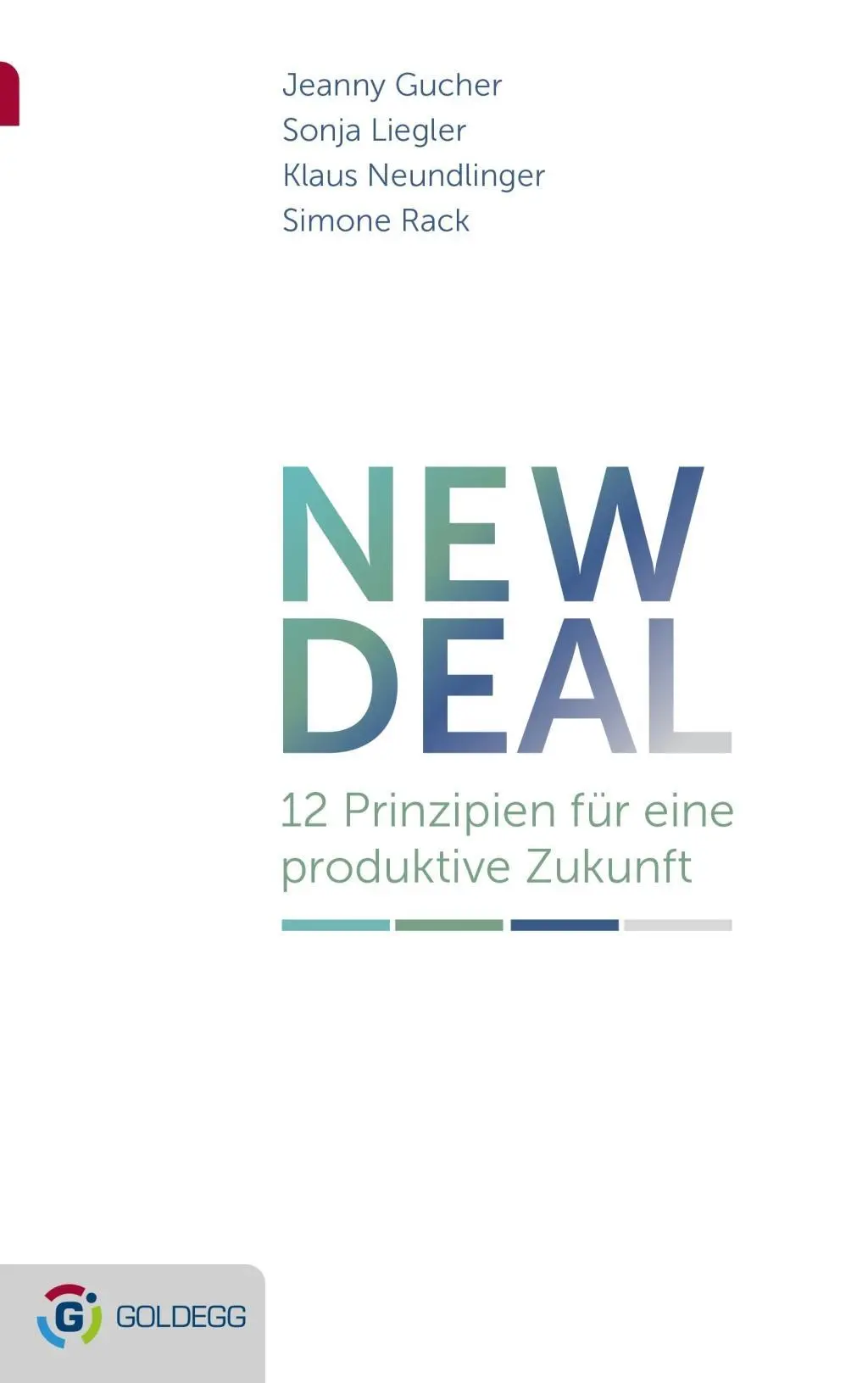 Cover: 9783902991195 | New Deal | 12 Prinzipien für eine produktive Zukunft | Gucher | Buch