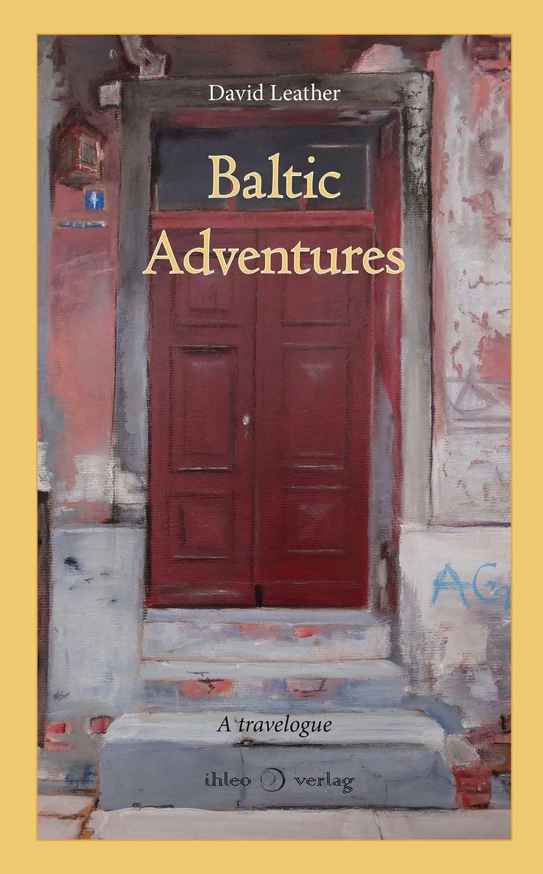 Cover: 9783966661195 | Baltic Adventures | A travelogue | David Leather | Taschenbuch | 2026