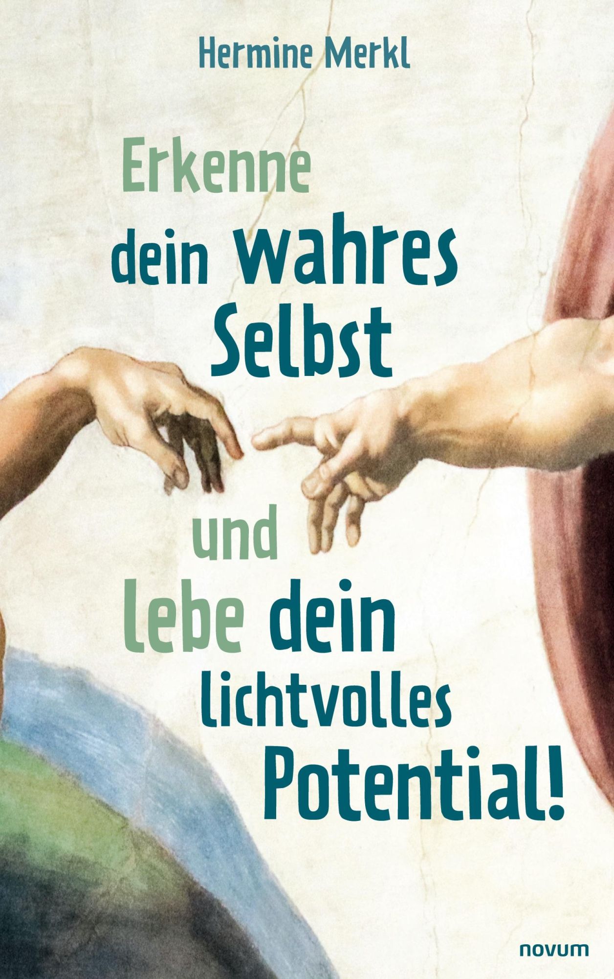 Cover: 9783991311195 | Erkenne dein wahres Selbst und lebe dein lichtvolles Potential! | Buch