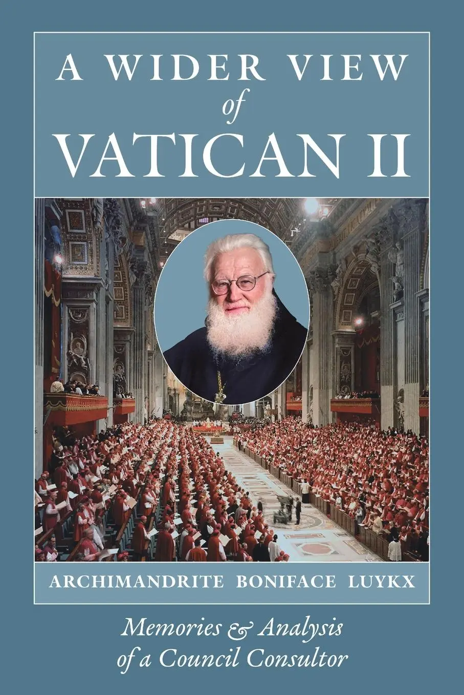 Cover: 9798892801195 | A Wider View of Vatican II | Archimandrite Boniface Luykx | Buch