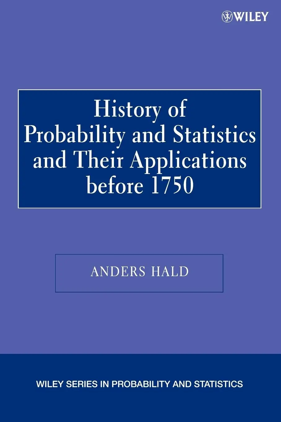 Cover: 9780471471295 | A History of Probability and Statistics and Their Applications...