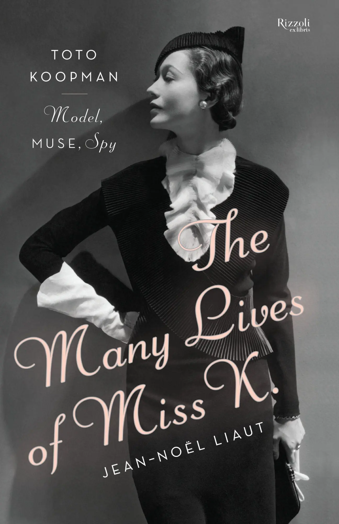 Cover: 9780847841295 | The Many Lives of Miss K: Toto Koopman - Model, Muse, Spy | Liaut