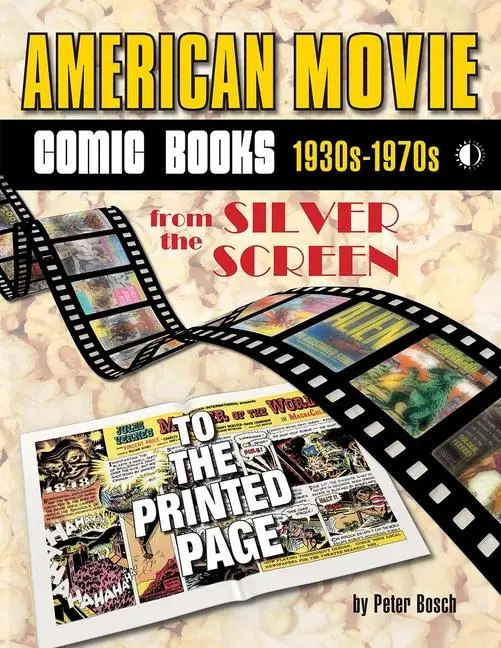 Cover: 9781605491295 | American Movie Comic Books: 1930s-1970s | Peter Bosch | Taschenbuch
