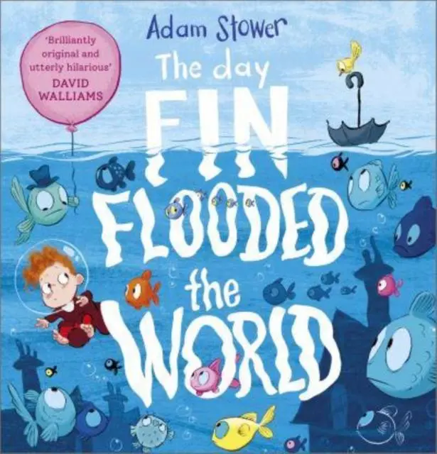 Cover: 9781839131295 | The Day Fin Flooded the World | Adam Stower | Taschenbuch | 40 S.