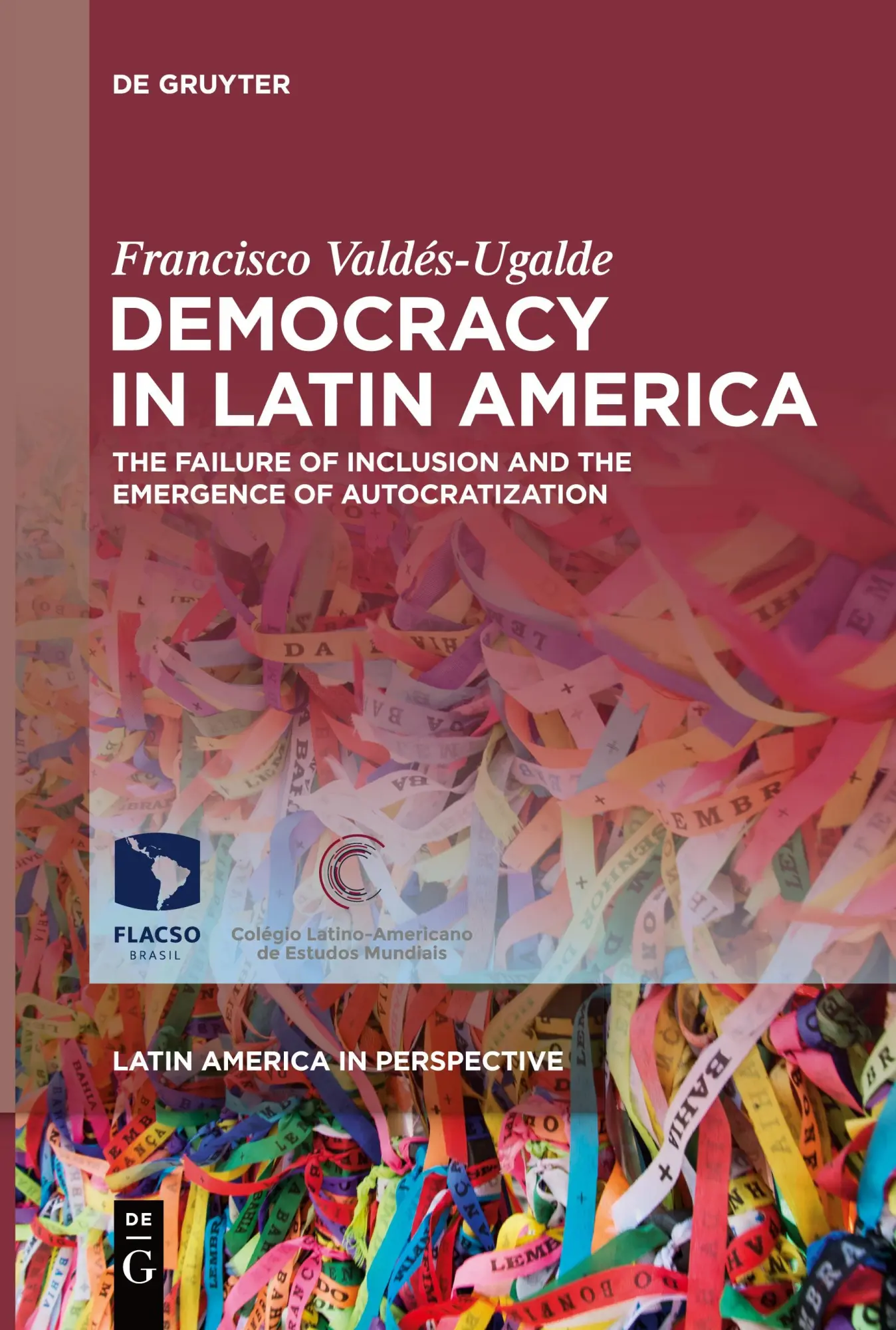 Cover: 9783111631295 | Democracy in Latin America | Francisco Valdés-Ugalde | Taschenbuch