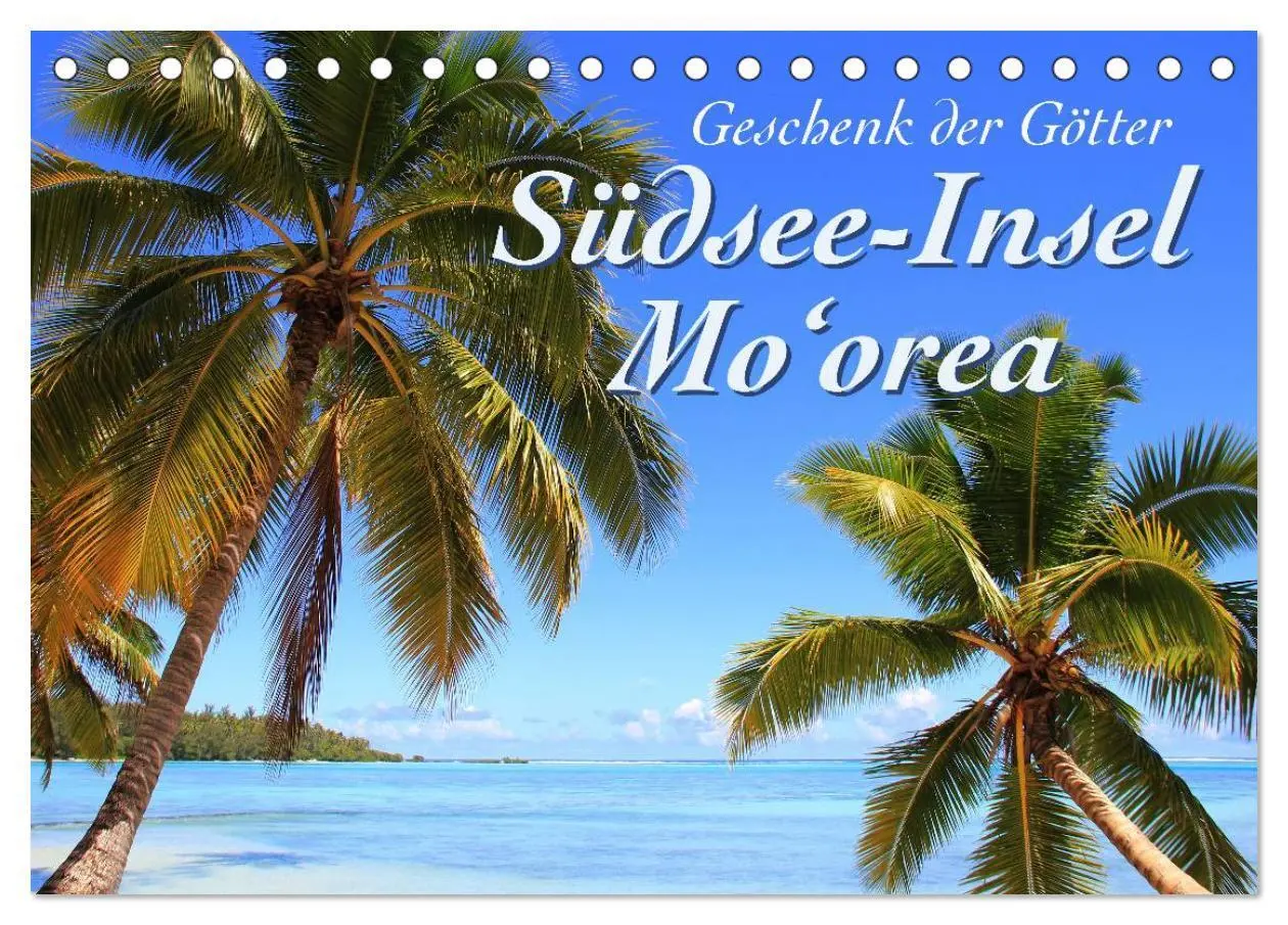 Cover: 9783435531295 | Südsee-Insel Mo'orea (Tischkalender 2025 DIN A5 quer), CALVENDO...