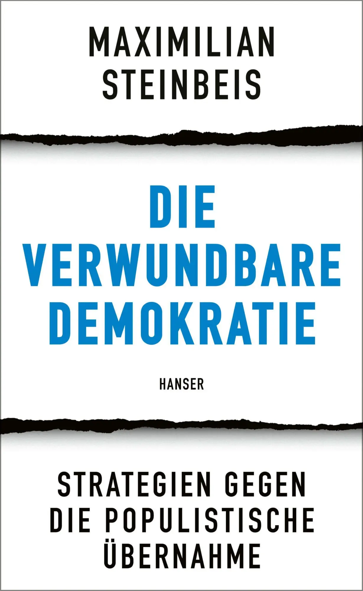 Cover: 9783446281295 | Die verwundbare Demokratie | Maximilian Steinbeis | Buch | 304 S.