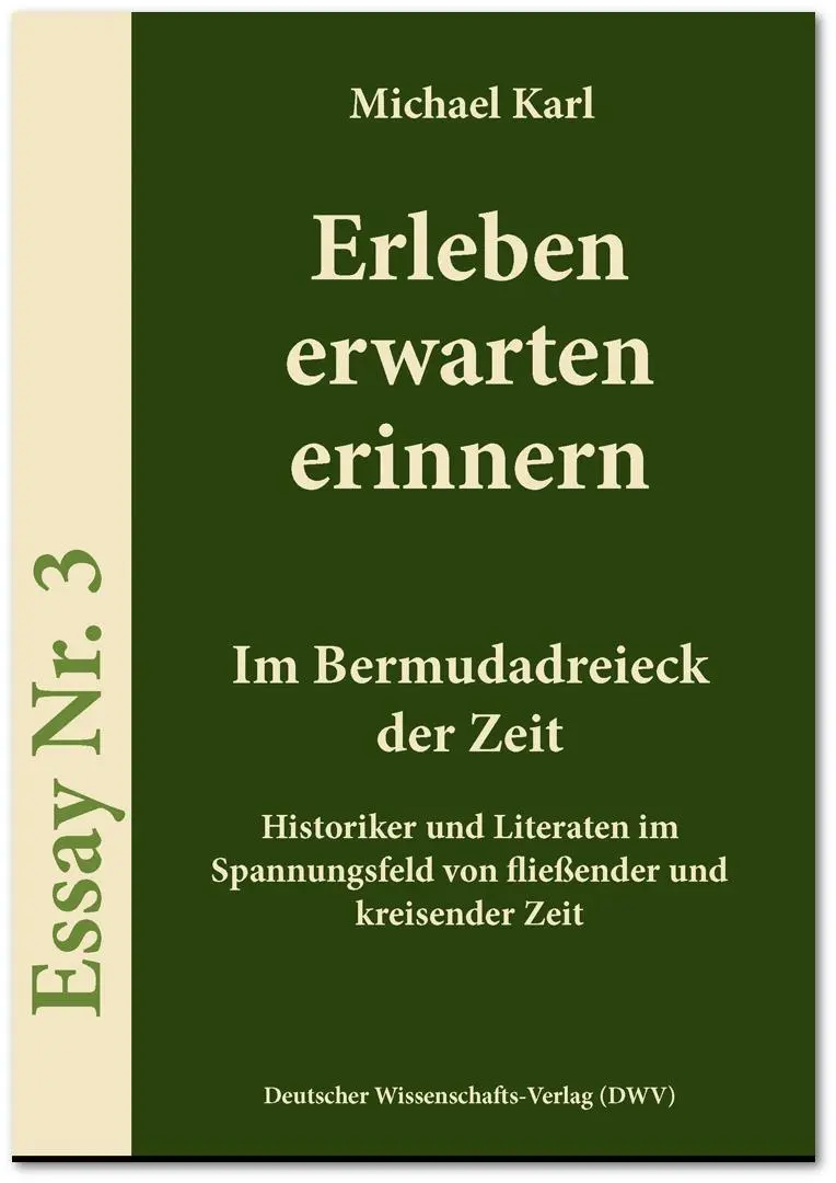 Cover: 9783868881295 | Erleben erwarten erinnern - Im Bermudadreieck der Zeit | Michael Karl