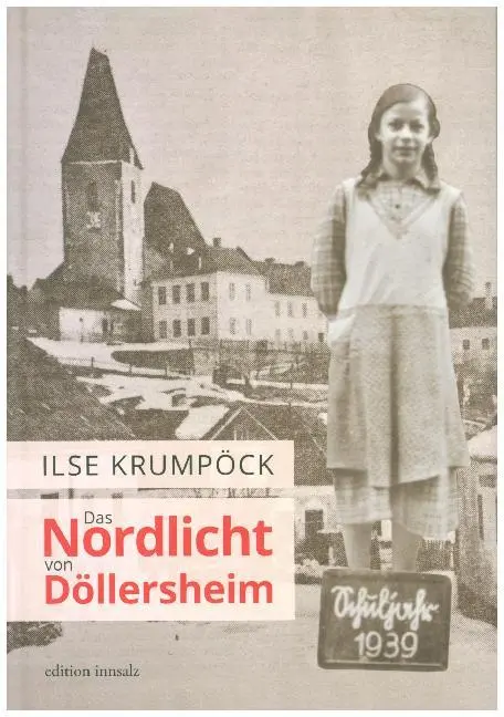 Cover: 9783902981295 | Das Nordlicht von Döllersheim | Ilse Krumpöck | Buch | Gebunden | 2014