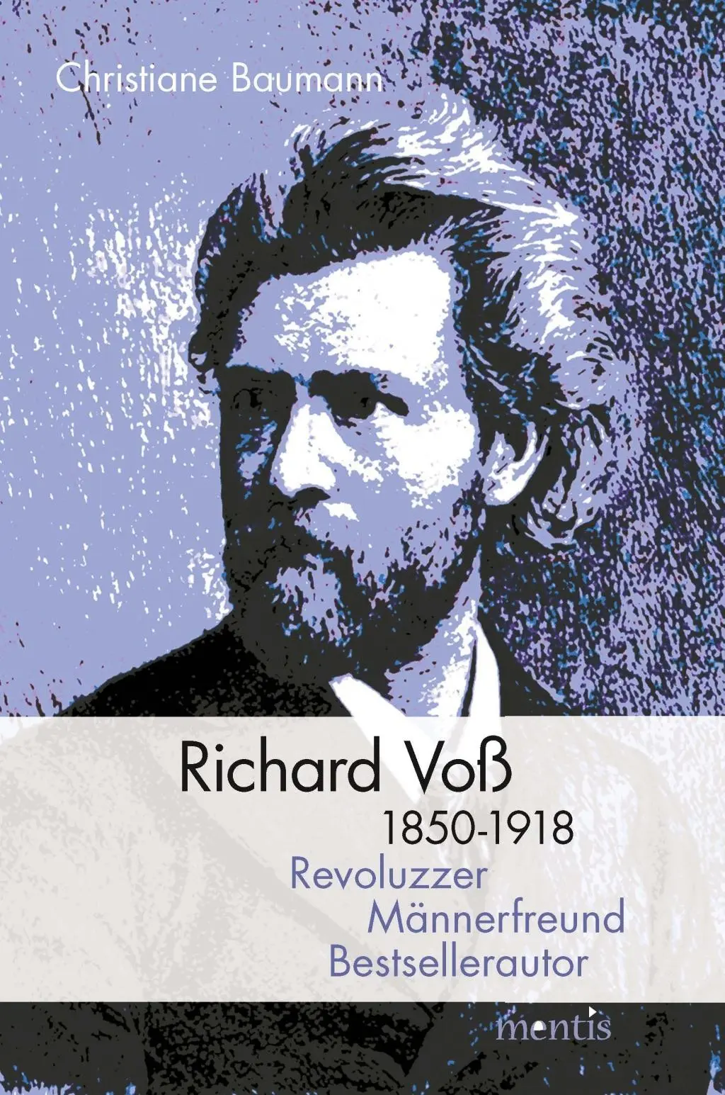 Cover: 9783957431295 | Richard Voß 1850-1918 | Revoluzzer, Männerfreund, Bestsellerautor