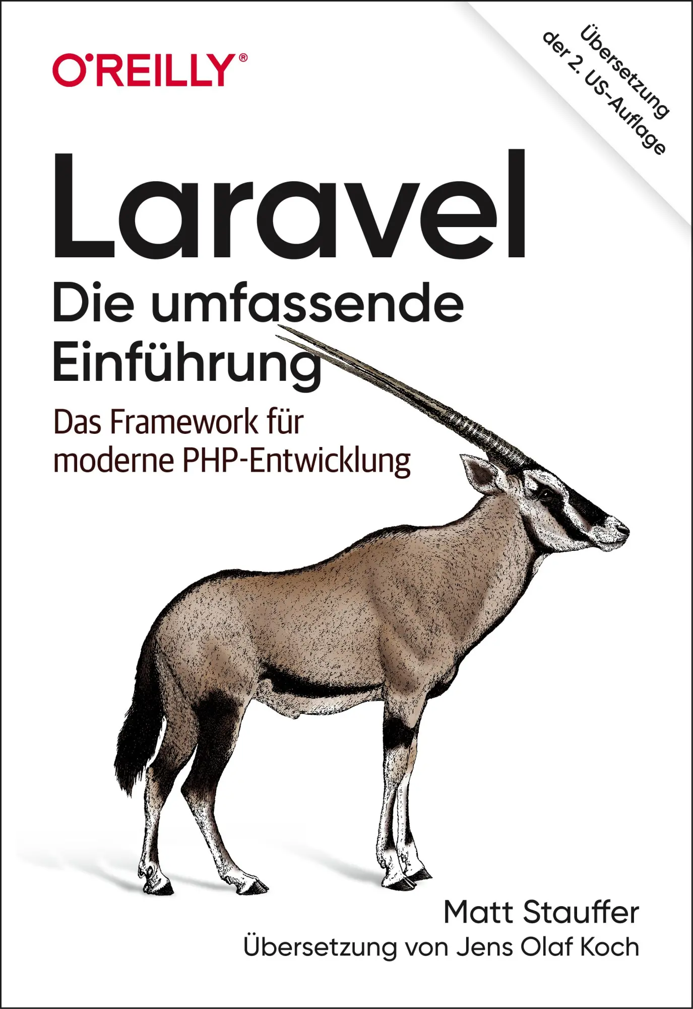 Cover: 9783960091295 | Laravel - Die umfassende Einführung | Matt Stauffer | Taschenbuch Cover: 9783960091295 | Laravel - Die umfassende Einführung | Matt Stauffer | Taschenbuch