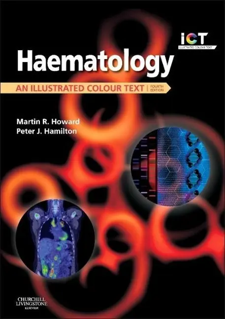 Cover: 9780702051395 | Haematology | An Illustrated Colour Text | Martin R Howard (u. a.)