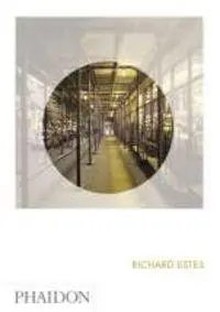 Cover: 9780714861395 | Richard Estes | Phaidon Focus | Linda Chase | Buch | Englisch | 2014 Cover: 9780714861395 | Richard Estes | Phaidon Focus | Linda Chase | Buch | Englisch | 2014