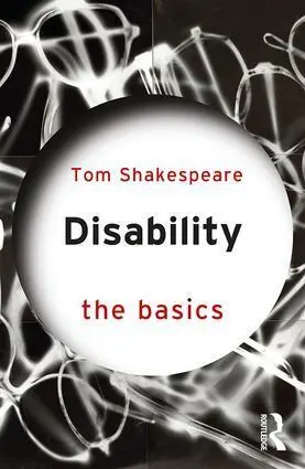 Cover: 9781138651395 | Disability | The Basics | Tom Shakespeare | Taschenbuch | Englisch