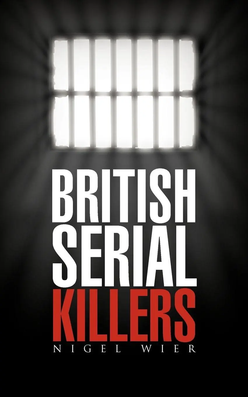 Cover: 9781467881395 | British Serial Killers | Nigel Wier | Taschenbuch | Englisch | 2011