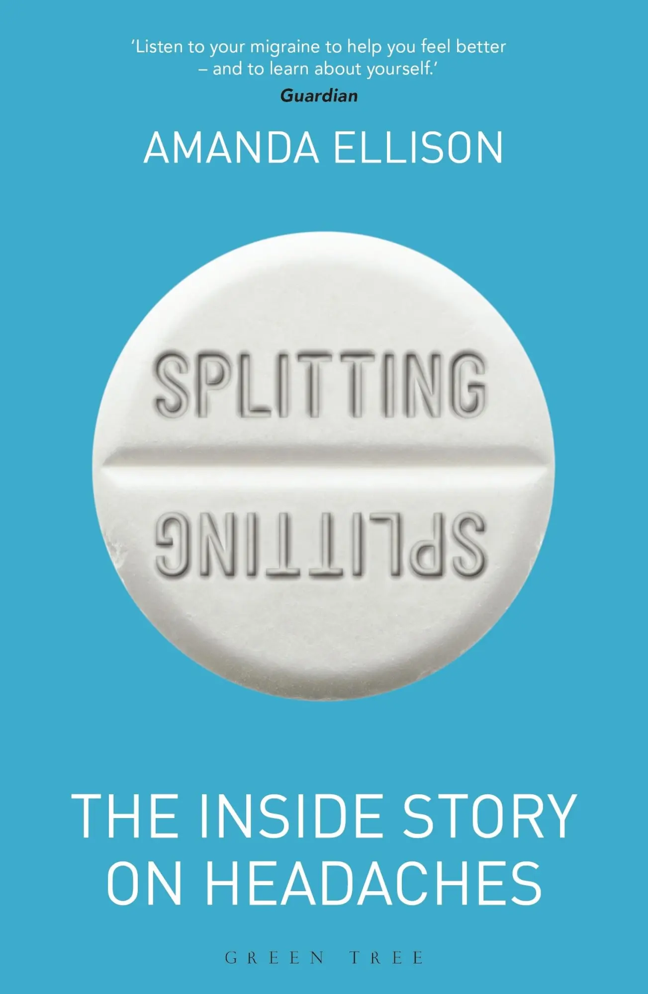 Cover: 9781472971395 | Splitting | The inside story on headaches | Amanda Ellison | Buch