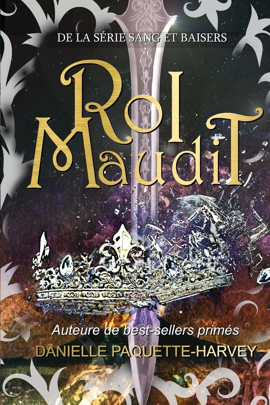 Cover: 9781738831395 | Roi Maudit | Une romance sombre de vampires | Danielle Paquetteharvey