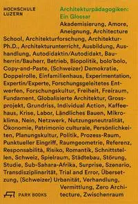 Cover: 9783038601395 | Architekturpädagogiken: Ein Glossar | Heike Biechteler | Buch | 152 S.