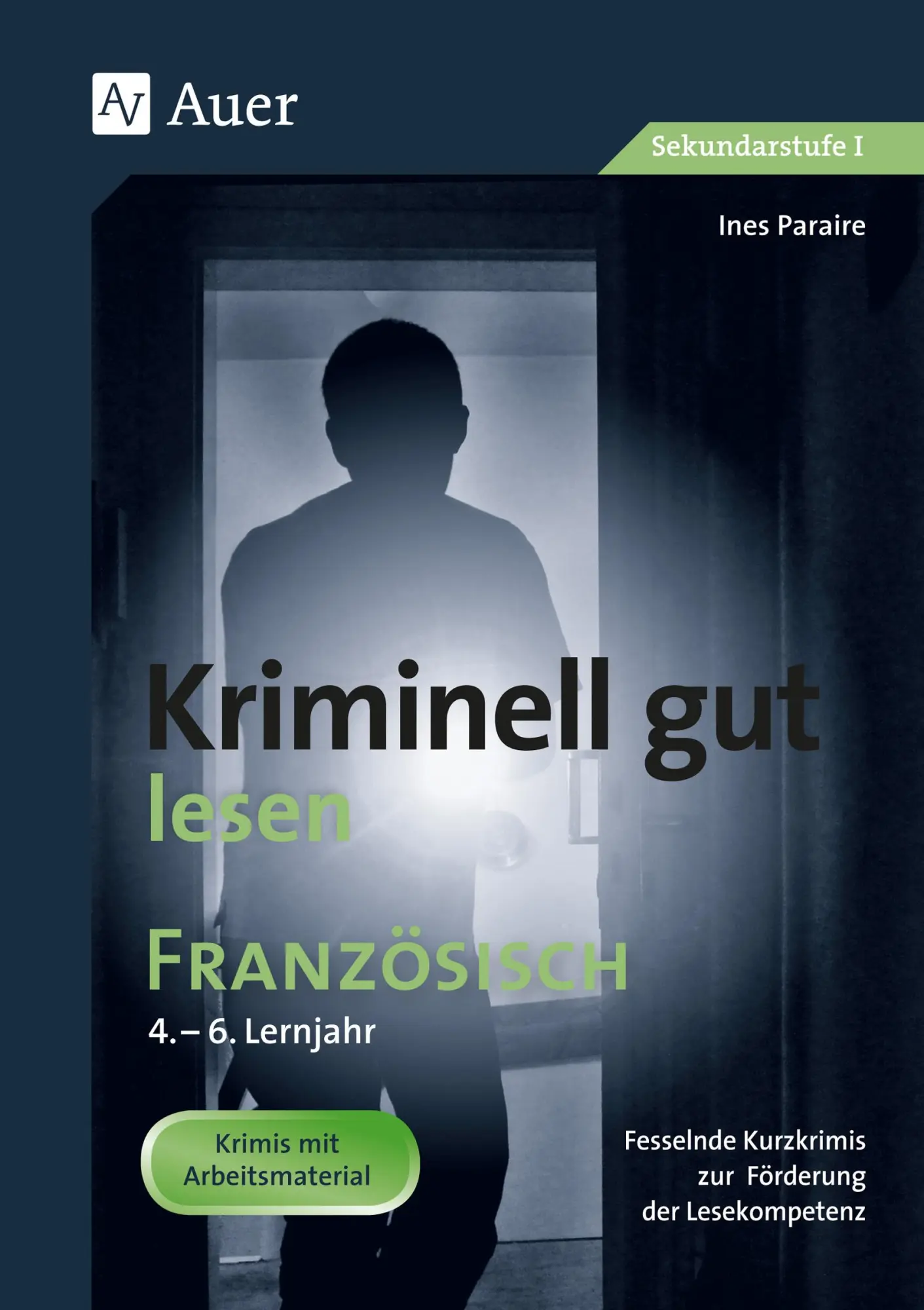 Cover: 9783403081395 | Kriminell gut lesen Französisch 4.-6. Lernjahr | Ines Paraire | 72 S.
