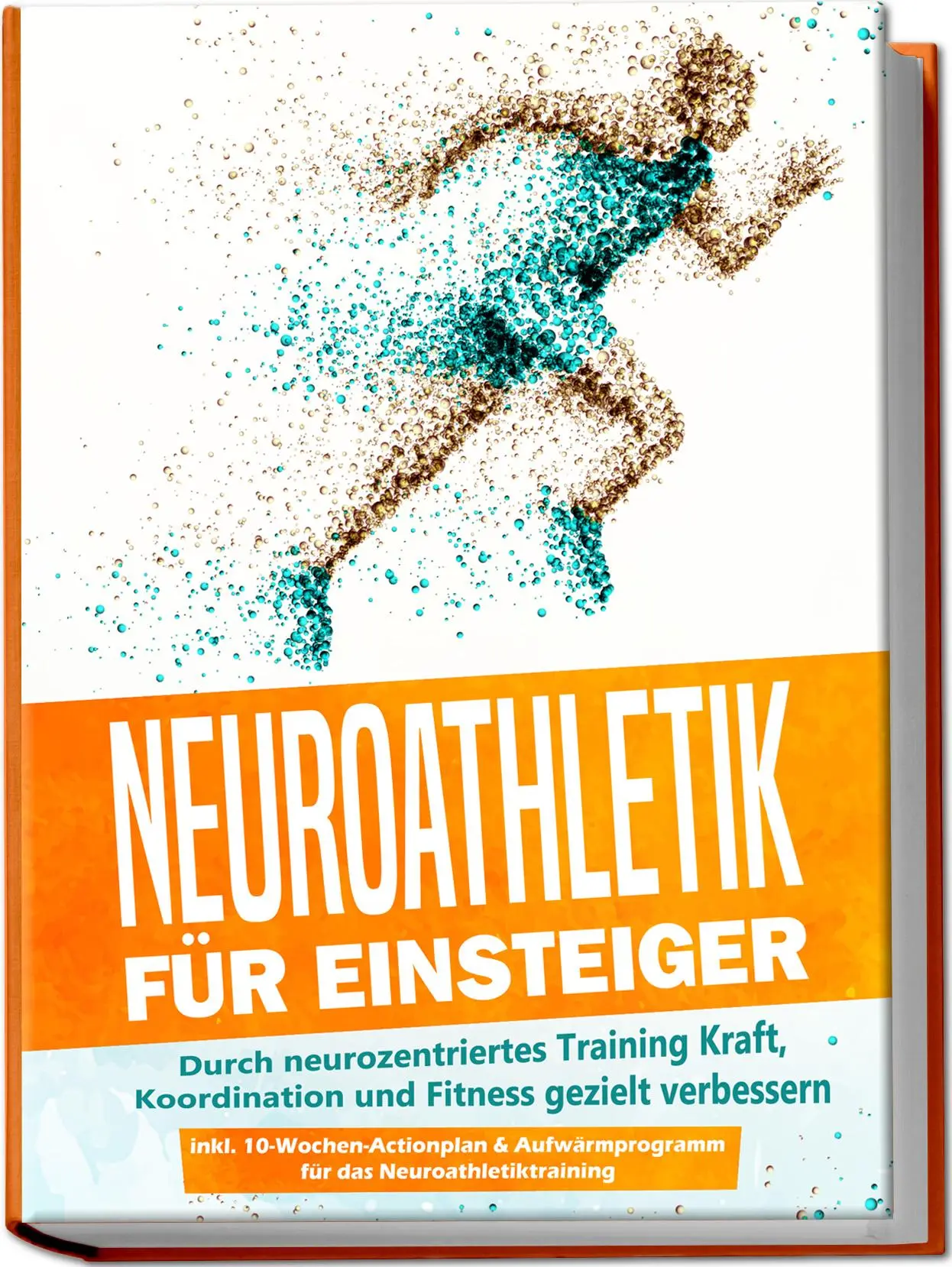 Cover: 9783969301395 | Neuroathletik für Einsteiger: Durch neurozentriertes Training...