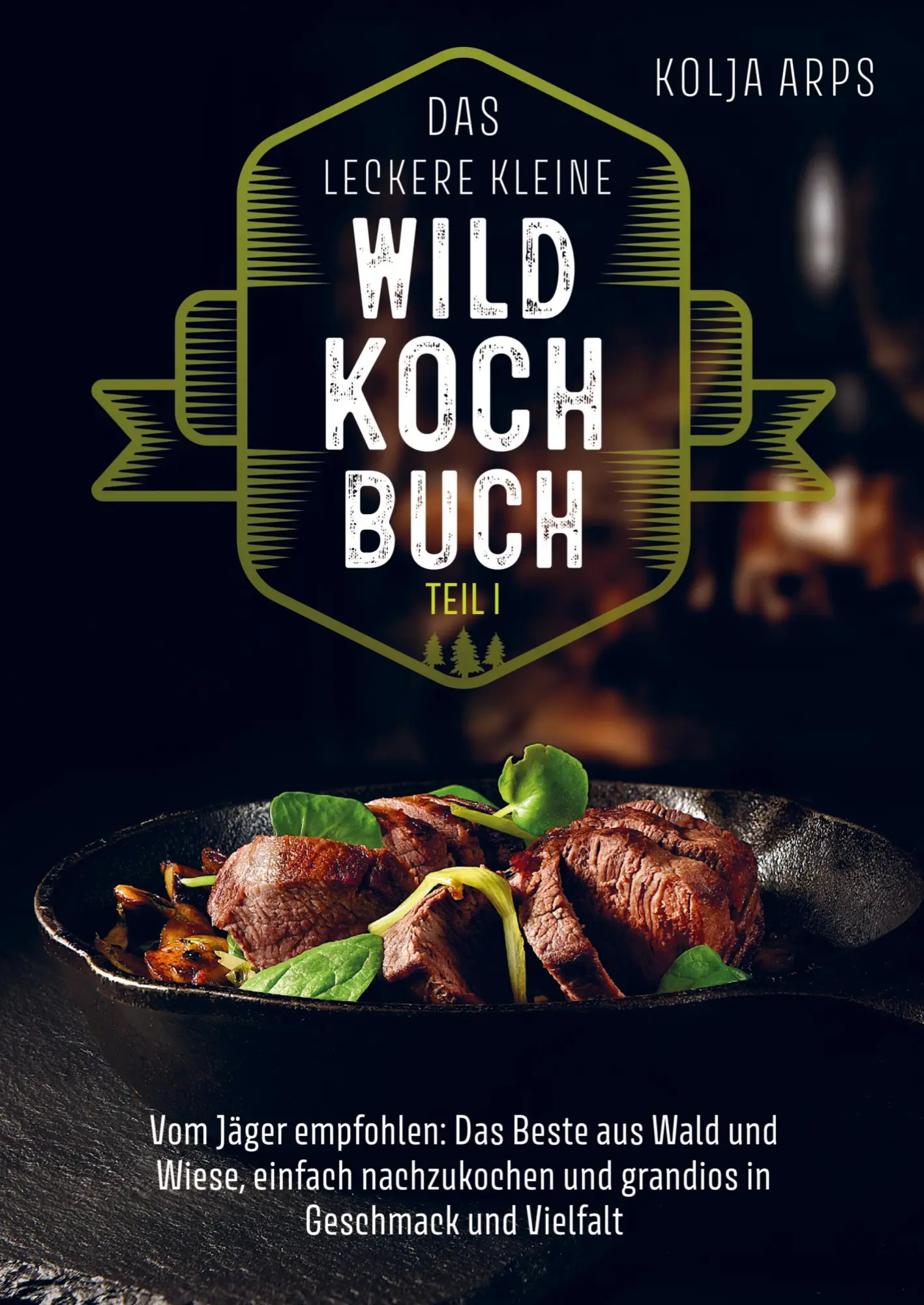 Cover: 9789403621395 | Das leckere kleine Wildkochbuch - vom Jäger empfohlen: das Beste...