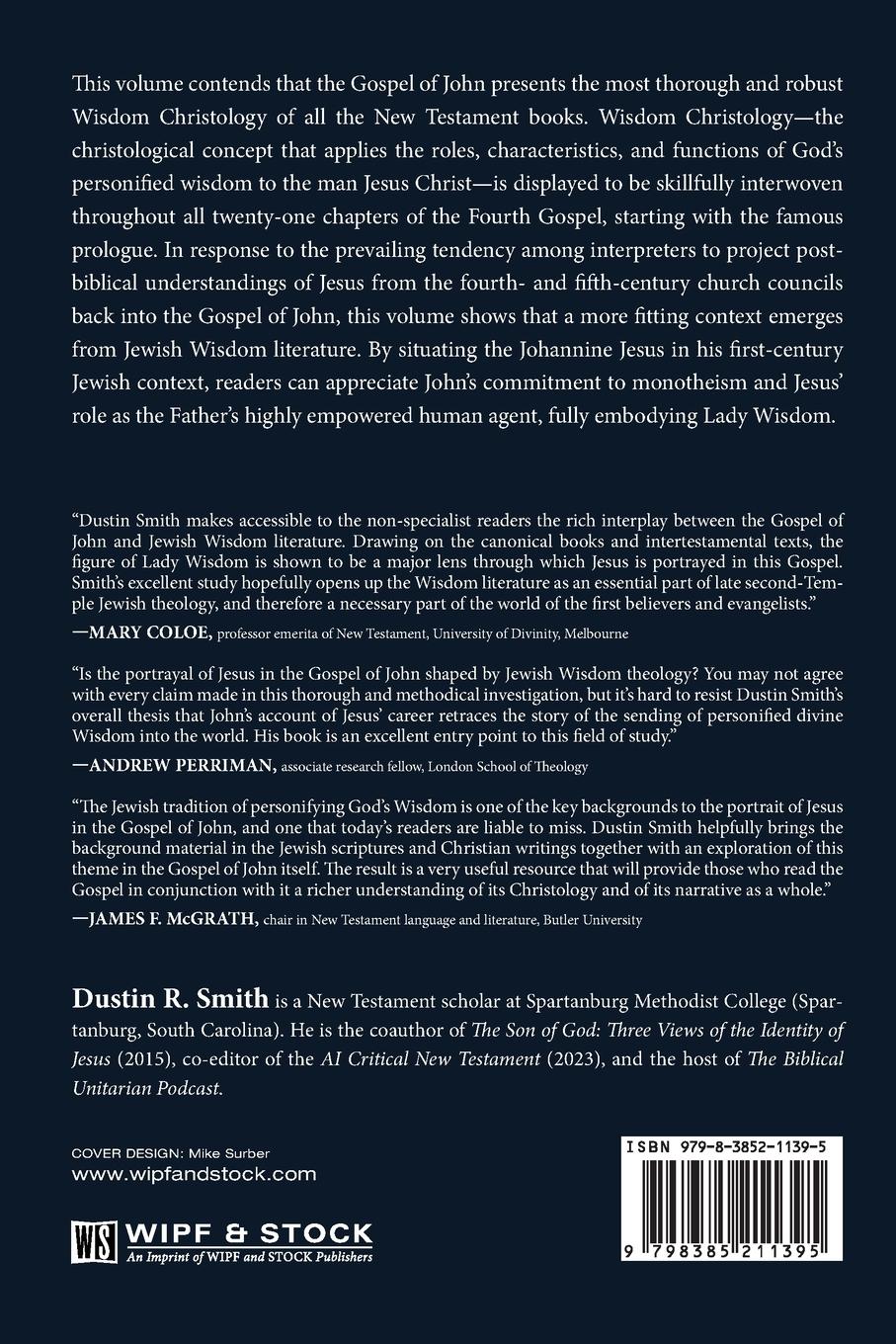 Rückseite: 9798385211395 | Wisdom Christology in the Gospel of John | Dustin R. Smith | Buch