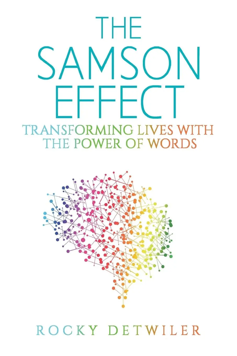 Cover: 9780692771495 | The Samson Effect | Transforming Lives with the Power of Words | Buch