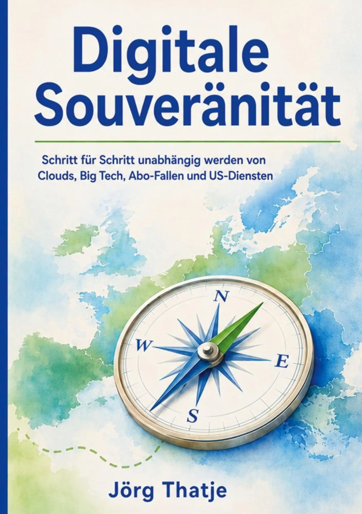 Cover: 9783695751495 | Digitale Souveränität | Jörg Thatje | Taschenbuch | 210 S. | Deutsch