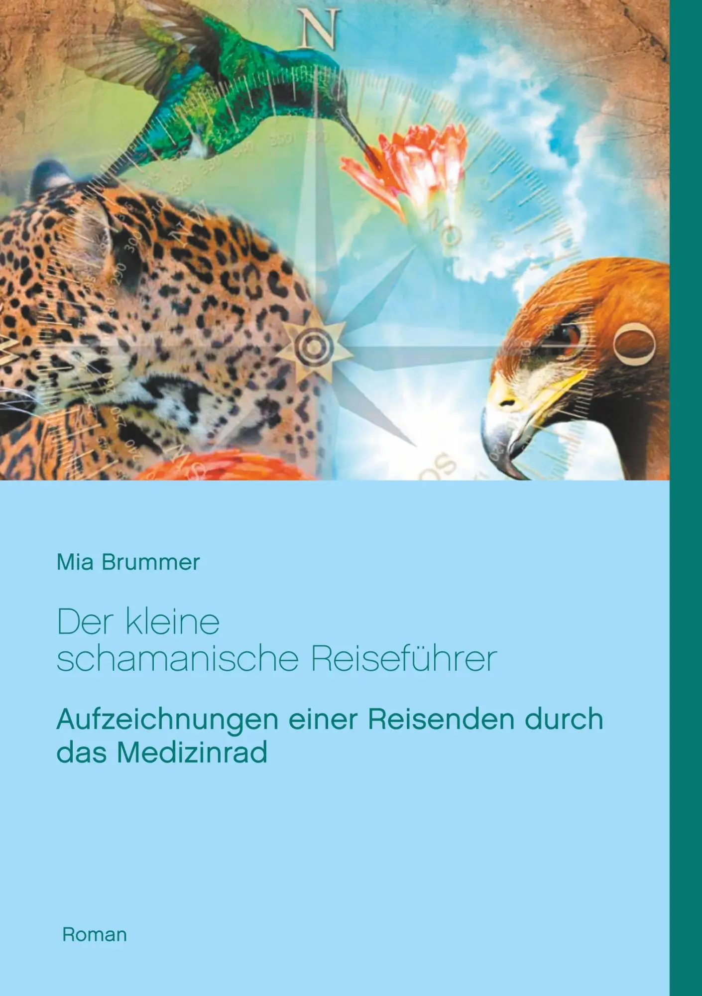 Cover: 9783744871495 | Der kleine schamanische Reiseführer | Mia Brummer | Taschenbuch | 2018