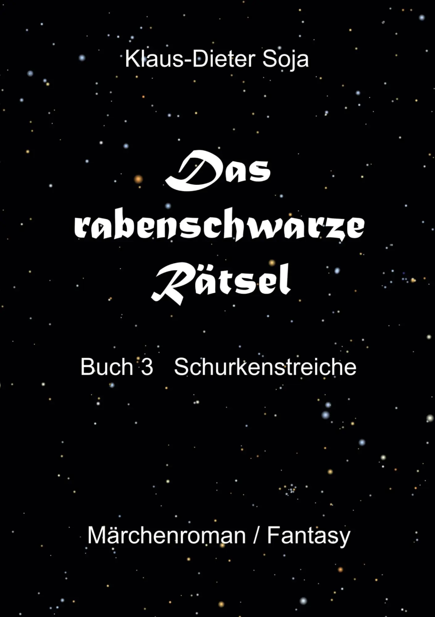 Cover: 9783758351495 | Das rabenschwarze Rätsel | Schurkenstreiche | Klaus-Dieter Soja | Buch