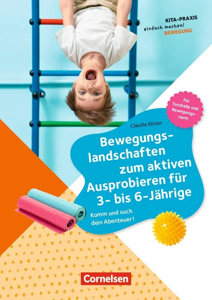 Cover: 9783834651495 | Bewegungslandschaften zum aktiven Ausprobieren für 3- bis 6-Jährige