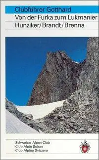 Cover: 9783859021495 | Gotthard | Von der Furka zum Lukmanier | Manfred Hunziker (u. a.)