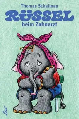 Cover: 9783896031495 | Rüssel beim Zahnarzt | Thomas Schallnau | Buch | 10 S. | Deutsch