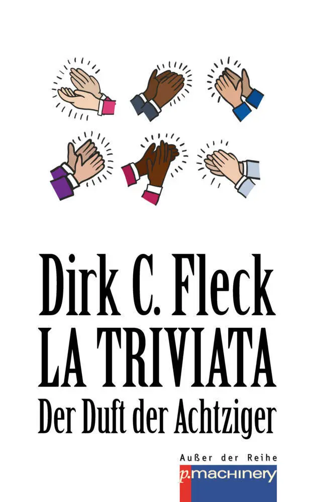 Cover: 9783957651495 | LA TRIVIATA | Der Duft der Achtziger | Dirk C. Fleck | Taschenbuch