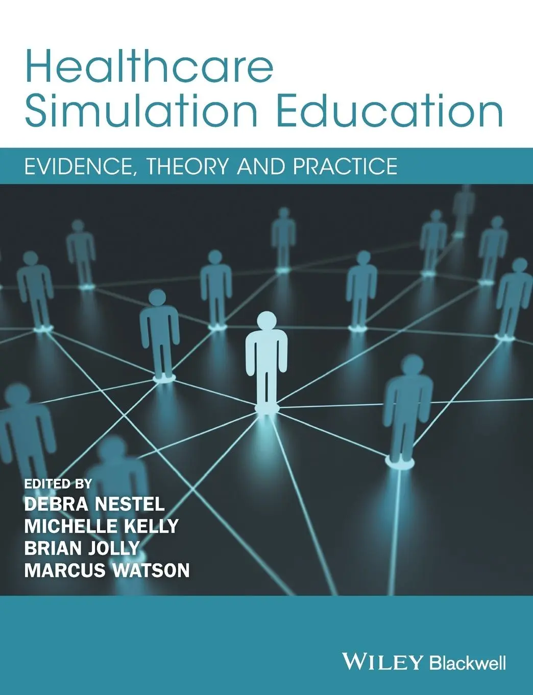 Cover: 9781119061595 | Healthcare Simulation Education | Evidence, Theory and Practice | Buch