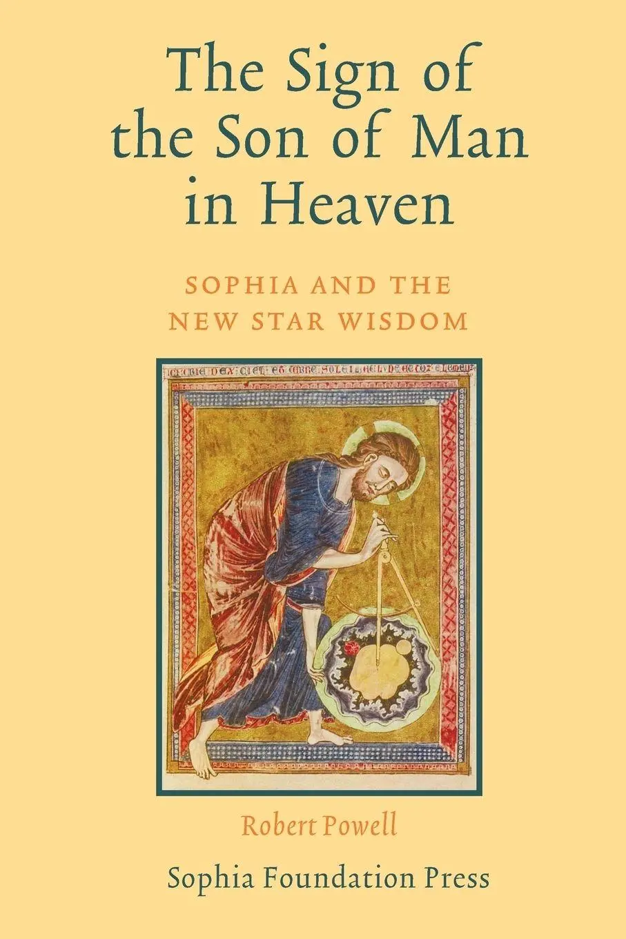 Cover: 9781597311595 | The Sign of the Son of Man in Heaven | Sophia and the New Star Wisdom
