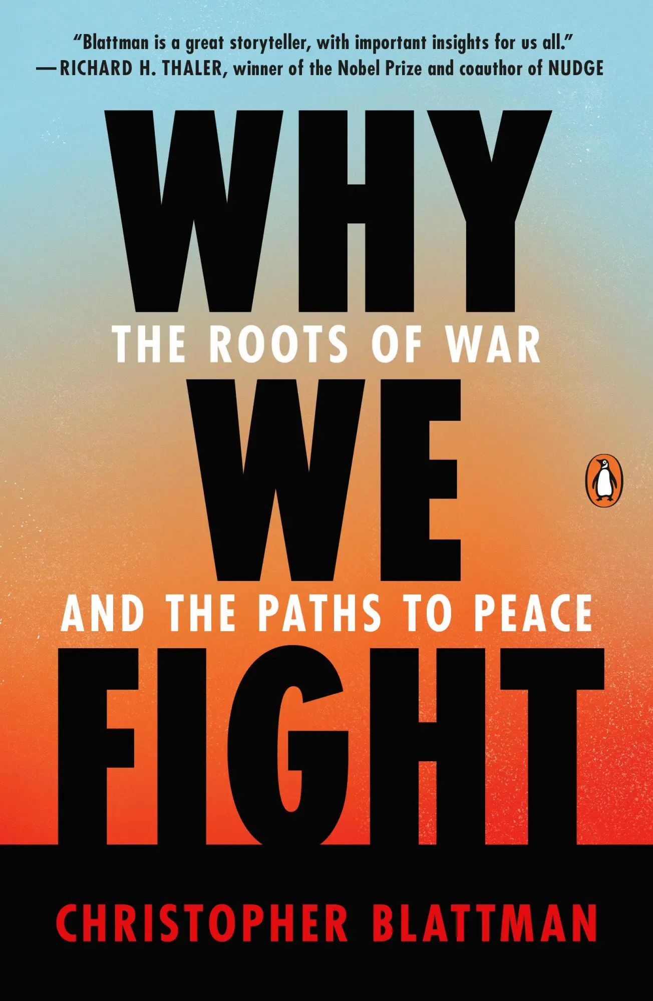 Cover: 9781984881595 | Why We Fight | The Roots of War and the Paths to Peace | Blattman