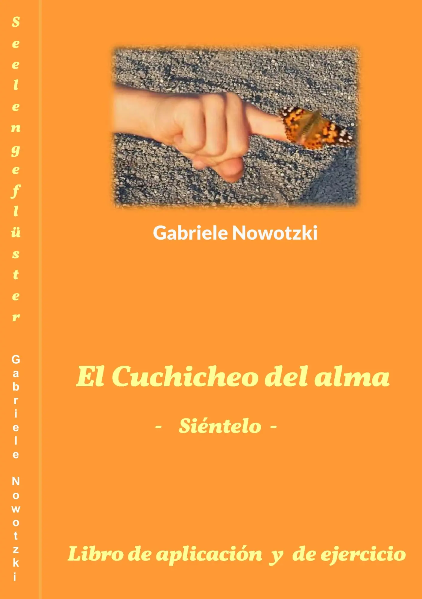 Cover: 9783734721595 | El Cuchicheo del alma | - Siéntelo - | Gabriele Nowotzki | Taschenbuch