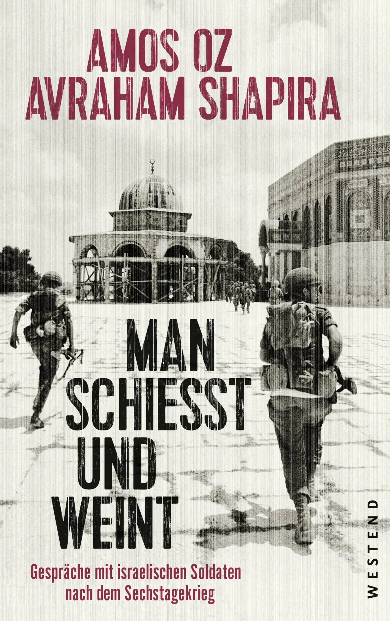 Cover: 9783864891595 | Man schießt und weint | Amos/Shapira, Avraham Oz | Buch | 368 S.