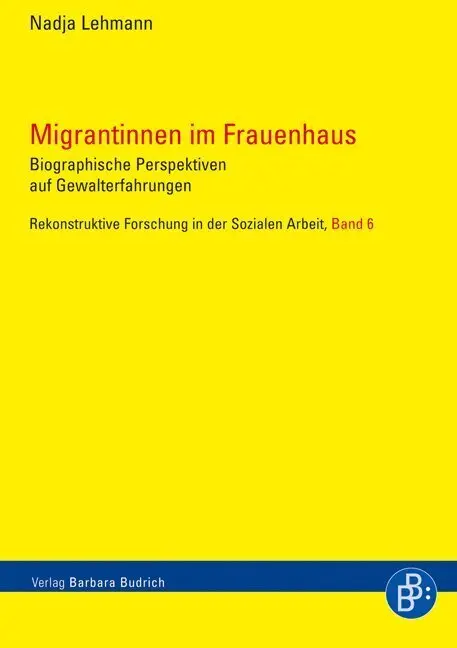 Cover: 9783866491595 | Migrantinnen im Frauenhaus | Nadja Lehmann | Taschenbuch | 330 S.