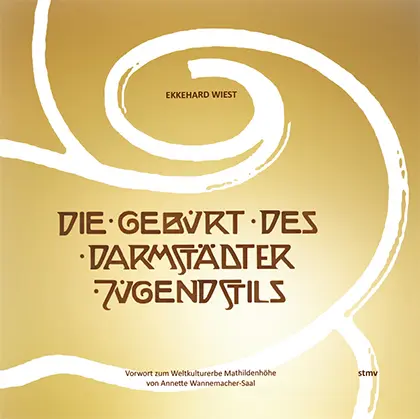 Cover: 9783878201595 | Die Geburt des Darmstädter Jugendstils | Ekkehard Wiest | Buch | 2016