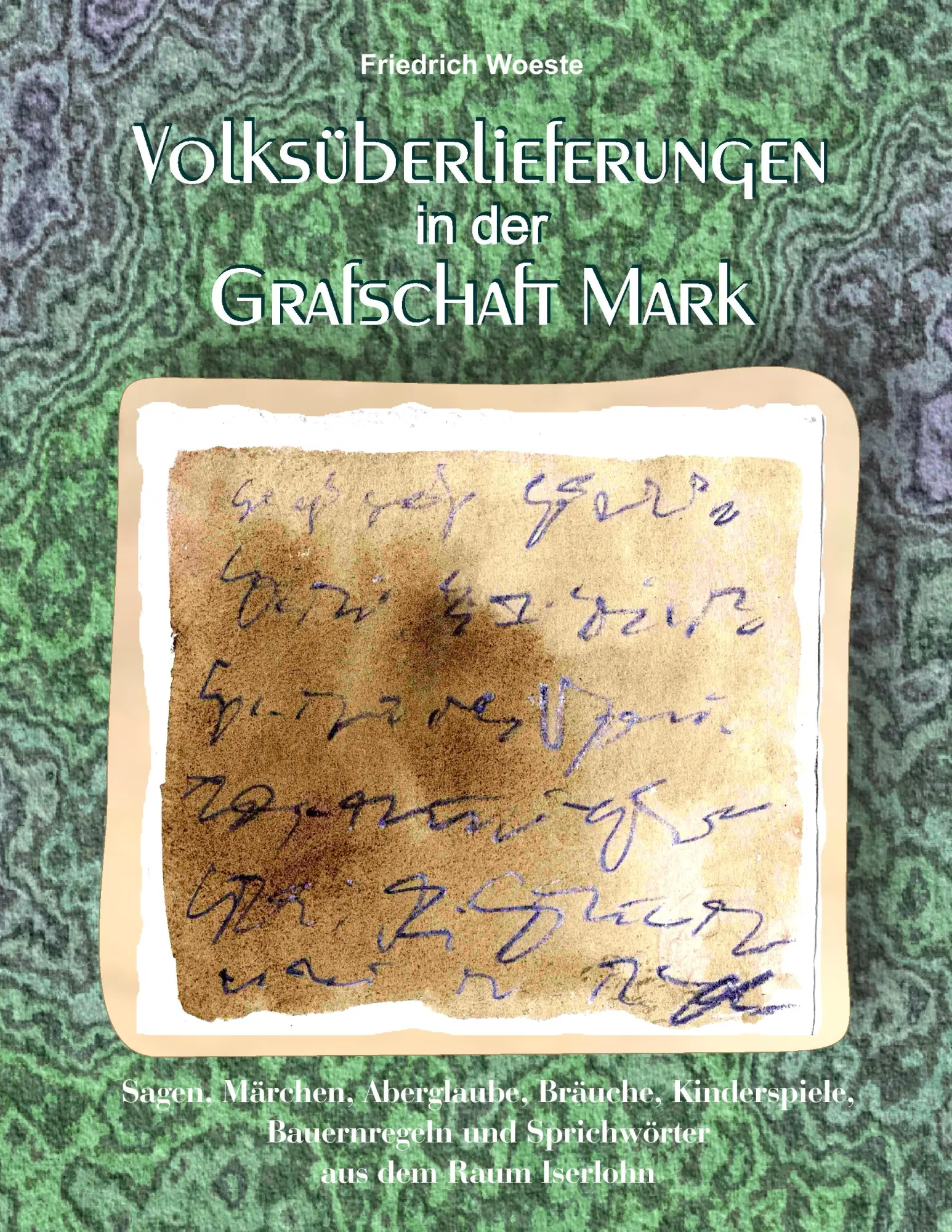 Cover: 9783932961595 | Volksüberlieferungen in der Grafschaft Mark | Friedrich Woeste | Buch